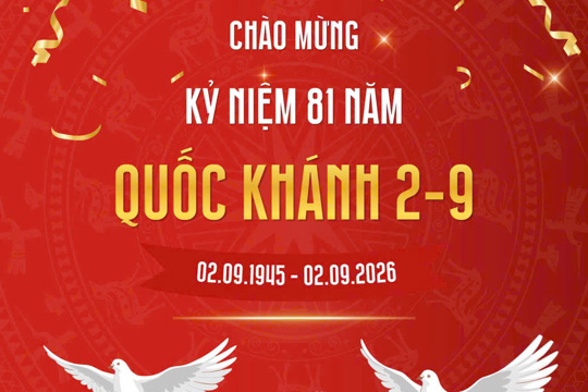 Chào mừng 81 năm Quốc khánh nước Cộng hòa Xã hội Chủ nghĩa Việt Nam (02/9/1945-02/9/2026) 